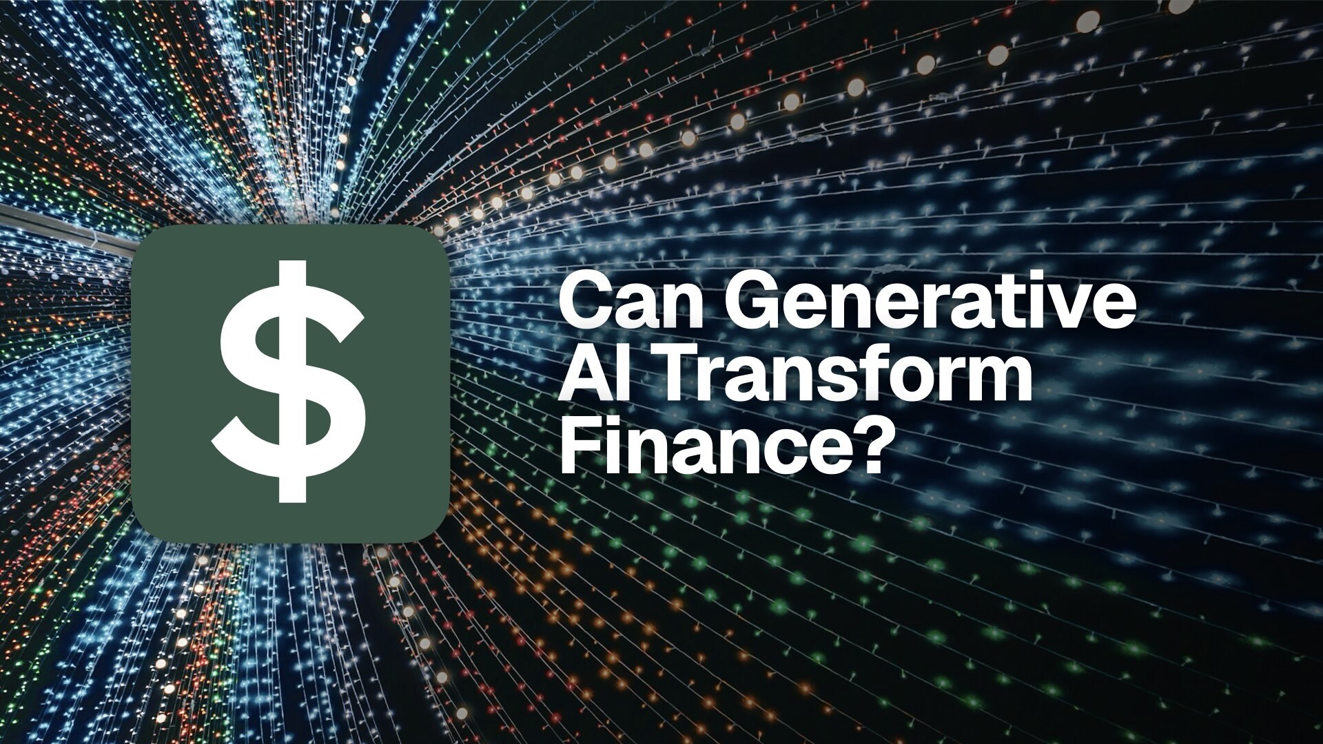 Can Generative AI Transform Finance?