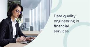 Data Quality Engineering for BFSI