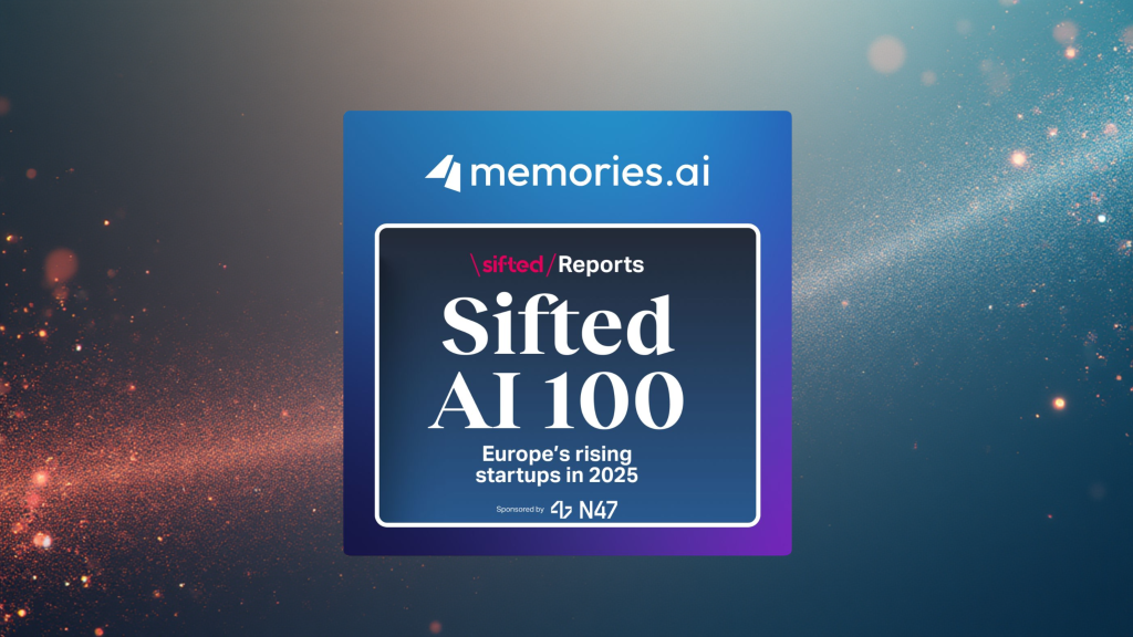 Memories.ai lands on Sifted’s AI 100 as it builds visual memory for ...