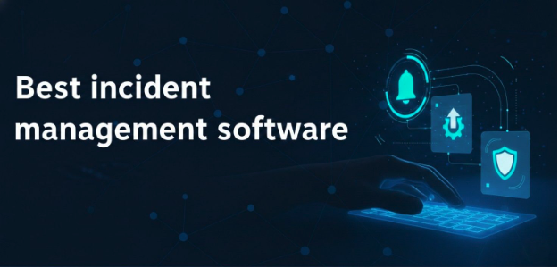 Best Incident Management Software for 2026